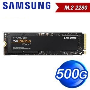 Samsung 三星 970 EVO Plus 500G NVMe M.2 PCIe SSD固態硬碟(讀:3500M/寫:3300M/TLC) 台灣代理商貨